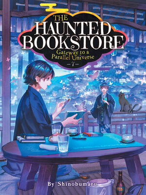 cover image of The Haunted Bookstore: Gateway to a Parallel Universe, Volume 7